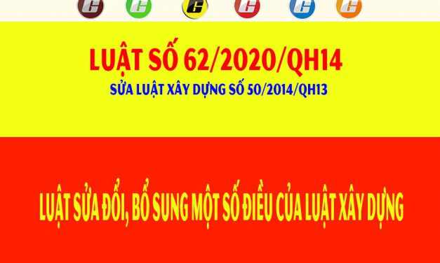 Luật số 62/2020/QH14 sửa đổi bổ sung một số điều của Luật Xây dựng số 50/2014/QH14